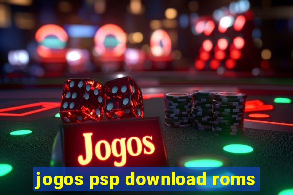 jogos psp download roms